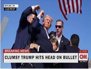 CNN: 'CLUMSY TRUMP HITS HEAD ON BULLET'