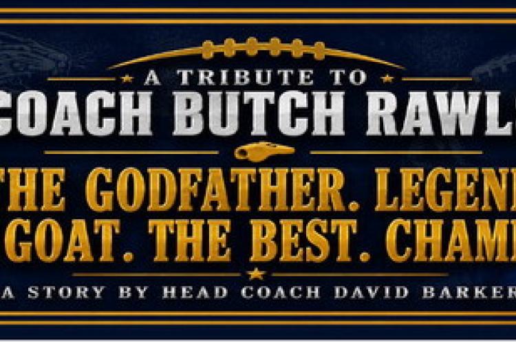 A Tribute To Coach Butch Rawls